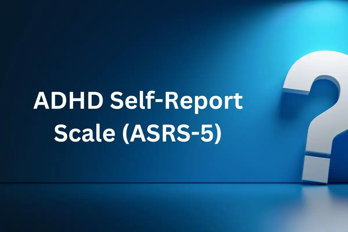 Adult Adhd Self Report Scale Asrs