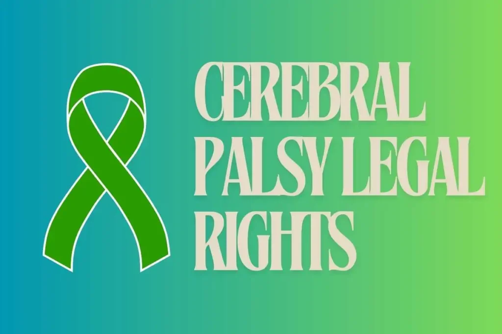 Cerebral Palsy Legal Rights