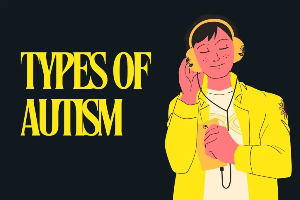 Types Of Autism