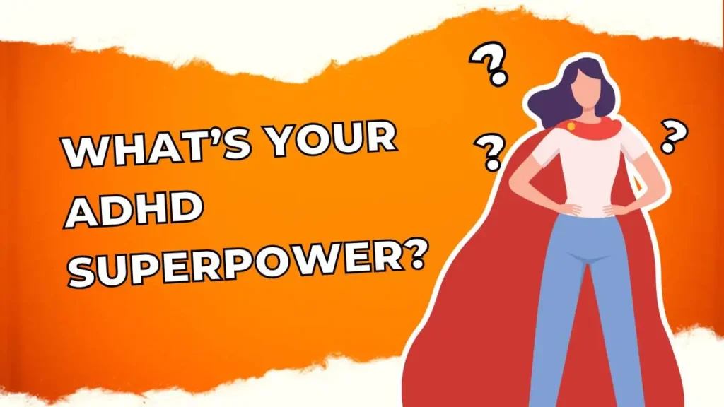 What’s Your ADHD Superpower?